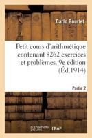 Petit cours d'arithmétique contenant 3262 exercices et problèmes 2019961989 Book Cover