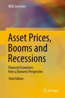 Asset Prices, Booms And Recessions: Financial Economics From A Dynamic Perspective 3642206794 Book Cover