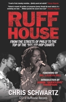 Ruffhouse: From the Streets of Philly to the Top of the '90s Hip-Hop Charts 1635765994 Book Cover
