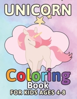 Unicorn Coloring Book for Kids Ages 4-8: Unicorns Gifts for Children Playing 1694464199 Book Cover