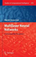 Multilayer Neural Networks: A Generalized Net Perspective 3319002473 Book Cover