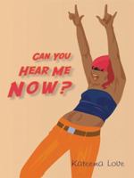 Can You Hear Me Now 1434380750 Book Cover