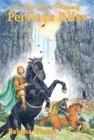 Perilous Bliss (The Star Seer's Prophecy Book 3) 0998392804 Book Cover