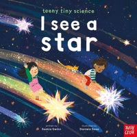 Teeny Tiny Science: I See a Star B0FGX6HKXM Book Cover