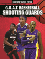 G.O.A.T. Basketball Shooting Guards (Greatest of All Time Players (Lerner B0GN6DRBK7 Book Cover