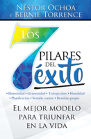 Los 7 Pilares del E?xito=the 7 Pillars of Success: El Mejor Modelo Para Triunfar En La Vida 0789923424 Book Cover