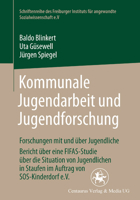 Kommunale Jugendarbeit Und Jugendforschung: Forschungen Mit Und Über Jugendliche. Bericht Über Eine Fifas-Studie Über Die Situation Von Jugendlichen i 3825504085 Book Cover