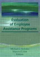 Evaluation of Employee Assistance Programs 0866567410 Book Cover