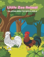 Little Zoo Animal - Coloring Book For Boys & Girls B08FP3SQGB Book Cover