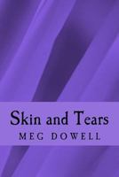 Skin and Tears: A Novella Concept Story 1523995726 Book Cover