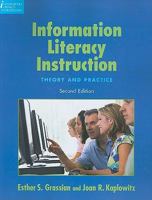 Information Literacy Instruction: Theory and Practice (Information Literacy Sourcebooks) 1555706665 Book Cover