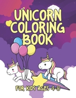 Unicorn Coloring Book for Kids Ages 4-8: Magical Creatures Unicorns to Color 1695609352 Book Cover