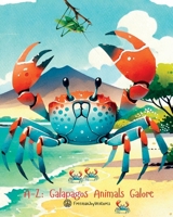 A-Z: Galapagos Animals Galore (Animal Alphabet Journeys) 1763867617 Book Cover