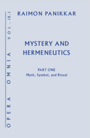 Mystery and Hermeneutics: Myth, Symbol, and Ritual (Opera Omnia, Vol. IX, Part 1) 1626983755 Book Cover