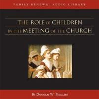 The Role of Children in the Meeting of the Church 1929241771 Book Cover
