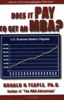 Does It Pay to Get an MBA? 0978754107 Book Cover