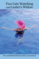 Two Cats Watching and Lester's Widow 1647186625 Book Cover