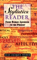 The Stylistics Reader: From Roman Jakobson to the Present (Hodder Arnold Publication) 0340646217 Book Cover