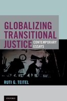 Globalizing Transitional Justice 0195394941 Book Cover