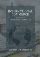 International Commerce - Financial and Taxation Law 1506903223 Book Cover