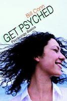 Get Psyched: Psychology Basics 0595674291 Book Cover