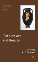 Plato on Art and Beauty 0230314406 Book Cover
