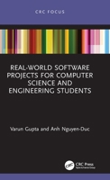 Real-World Software Projects for Computer Science and Engineering Students 0367635984 Book Cover