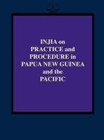 Injia on Practice and Procedure in Papua New Guinea and the Pacific 9980879203 Book Cover