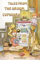 Tales from the Broom Cupboard 1398449458 Book Cover