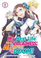 My Next Life as a Villainess: All Routes Lead to Doom! Vol. 1 1642753297 Book Cover