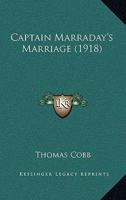 Captain Marraday's Marriage 101296020X Book Cover