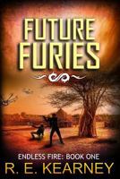Future Furies 1530429897 Book Cover