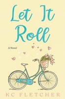 Let It Roll B0B7QGHC48 Book Cover