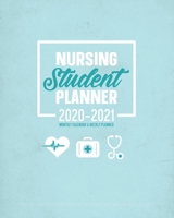 Nursing Student Planner 2020-2021 Academic Planner: Weekly Monthly Calendar: 12 Month Agenda Motivational & Inspirational Quotes Scrub Colored Nursing School Organizer July 2020 - June 2021: Time Mana 1686738072 Book Cover