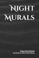 Night Murals: Poems From Dreams B0B86SK8MR Book Cover