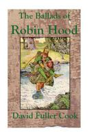 The Ballads of Robin Hood 0970575564 Book Cover