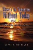 There's No Tomorrow Without Today Vol. 2.5 1441562648 Book Cover