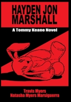 Hayden Jon Marshall : A Tommy Keane Novel 1734337044 Book Cover