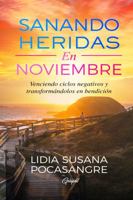 Sanando Heridas en Noviembre: Venciendo ciclos negativos y transformándolos en bendición 1953689493 Book Cover