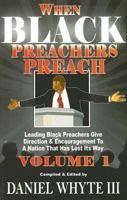 When Black Preachers Preach Volume 1 0976348756 Book Cover