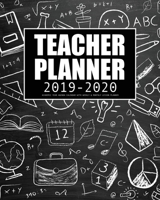 Teacher Planner 2019-2020 Academic Year Agenda Calendar with Weekly & Monthly Lesson Planner: for Teacher & Professor 1695448693 Book Cover