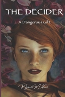 The Decider: A Dangerous Gift B08P3PCCTG Book Cover