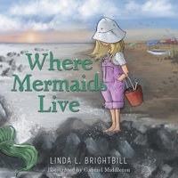 Where Mermaids Live 1665706481 Book Cover