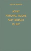 Soviet National Income and Product in 1937 0837133327 Book Cover
