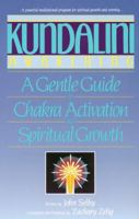 Kundalini Awakening: A Gentle Guide to Chakra Activation and Spiritual Growth 0553353306 Book Cover