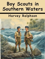 Boy Scouts in Southern Waters: Spaniard's Treasure Chest 1836576811 Book Cover