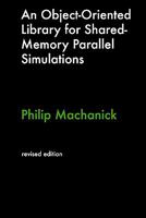 An Object-Oriented Library for Shared-Memory Parallel Simulations 0980451027 Book Cover