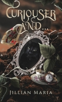 Curiouser And... 1733863524 Book Cover