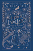 Fierce Fairytales: Poems and Stories to Stir Your Soul 0316420743 Book Cover