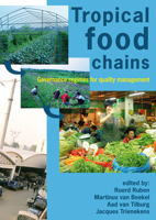 Tropical Food Chains: Governance Regimes for Quality Management 9086860273 Book Cover
